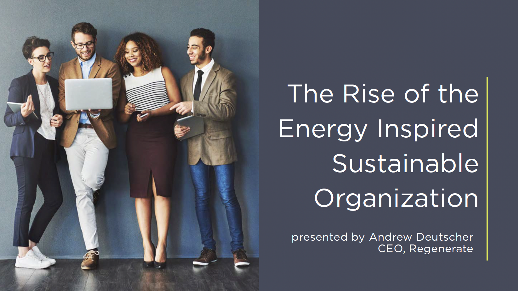 The Rise Of The Energy Inspired Sustainable Organization